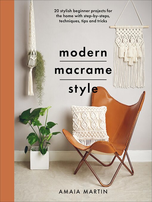 Title details for Modern Macrame Style by Amaia Martin - Available